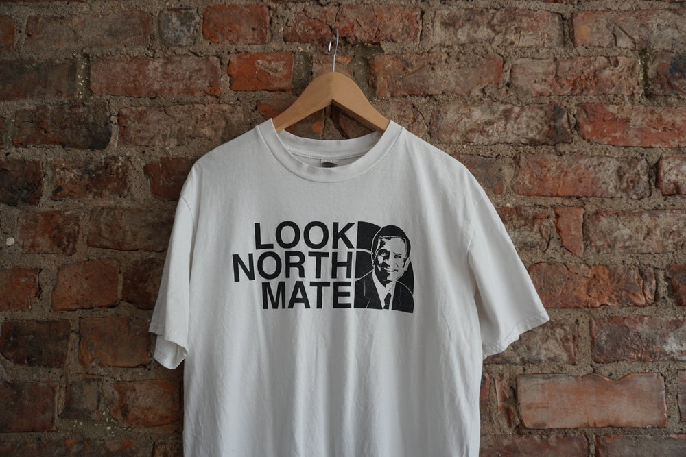 Look North Mate